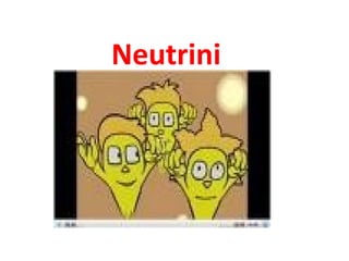 Neutrini
 