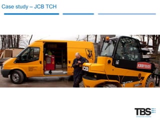Case study – JCB TCH
 