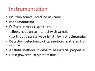 Neutron diffraction | PPTX
