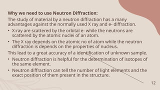 Neutron diffraction and electron diffraction techniques | PPTX