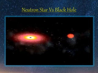 Neutron Star Vs Black Hole
 