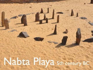 Nabta Playa 5th century BC
 