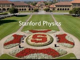 Stanford Physics
 