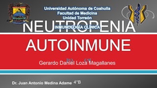  Gerardo Daniel Loza Magallanes
4°BDr. Juan Antonio Medina Adame
 