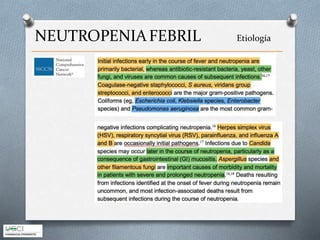 NEUTROPENIAFEBRIL Etiología
 