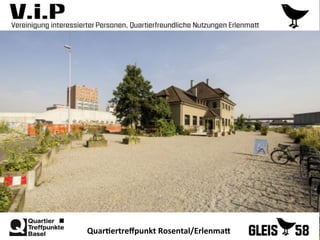 Quar1ertreﬀpunkt	
  Rosental/Erlenma?	
  
 