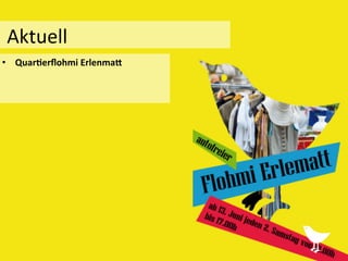 •  Quar1erﬂohmi	
  Erlenma?	
  
	
  Aktuell	
  
 