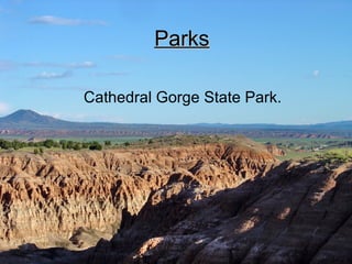Parks Cathedral Gorge State Park.   