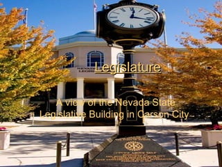 Legislature   A view of the Nevada State Legislative Building in Carson City   