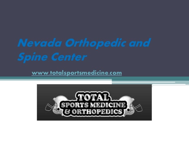 nevada orthopedic and spine center nevada orthopedic and spine center