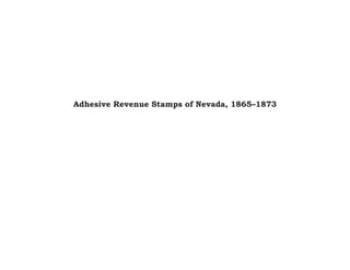Adhesive Revenue Stamps of Nevada, 1865–1873
 