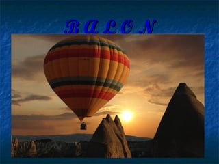 B A L O NB A L O N
 