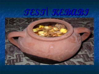 TEST KEBABIİTEST KEBABIİ
 