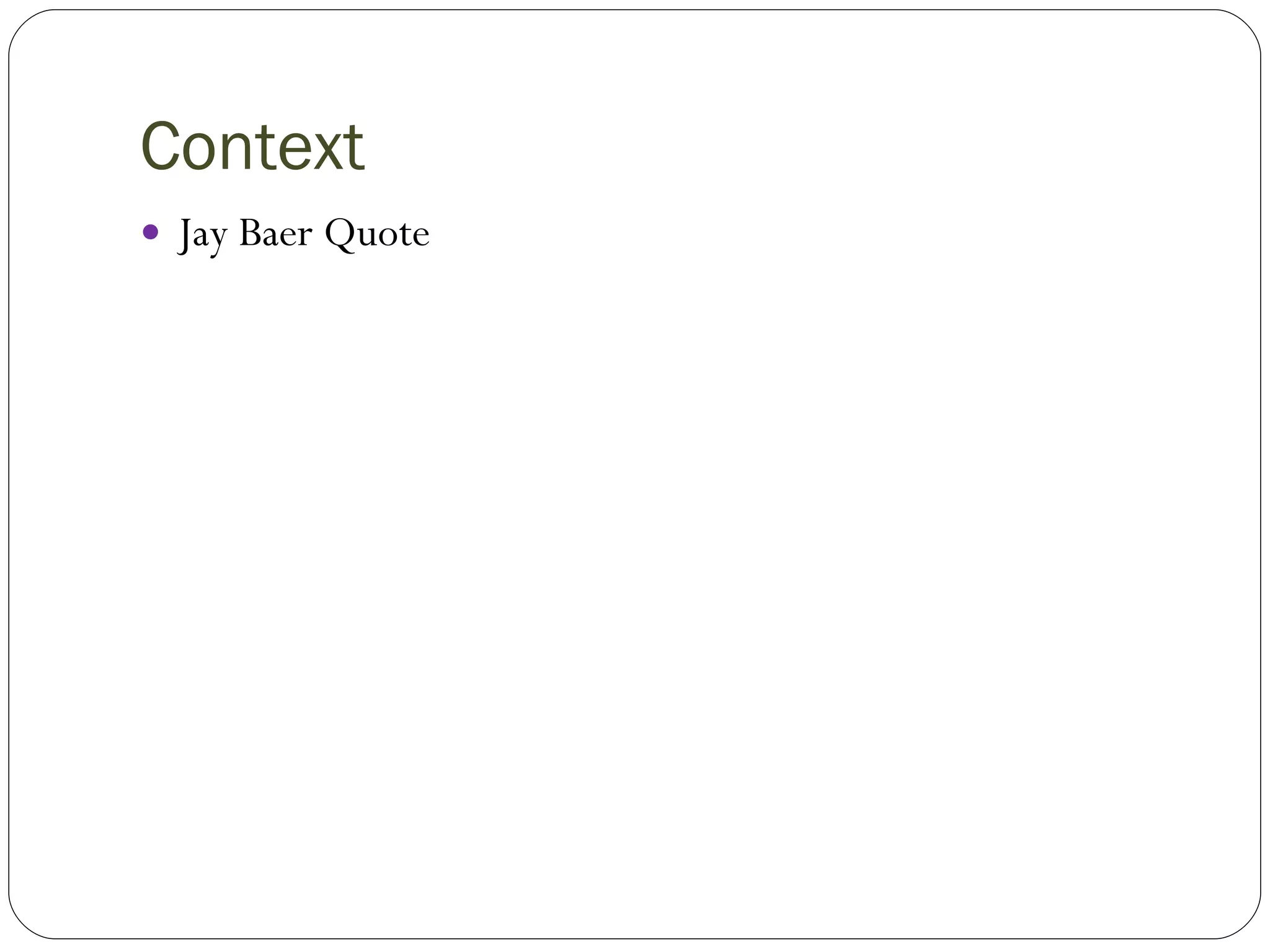 Context Jay Baer Quote 