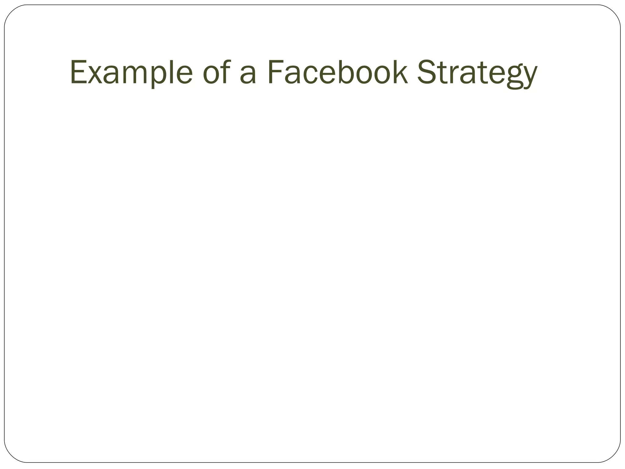 Example of a Facebook Strategy 