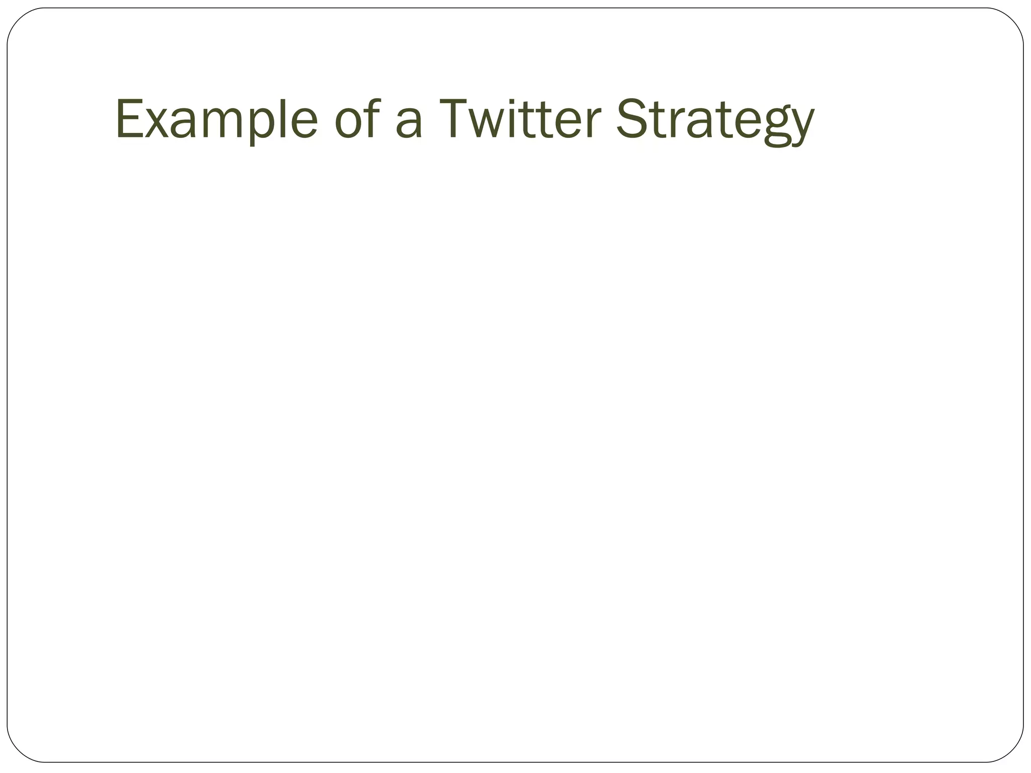 Example of a Twitter Strategy 