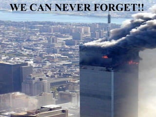 WE CAN NEVER FORGET!!
 