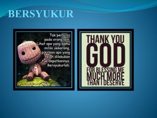 BERSYUKUR 
 