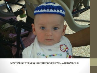 NEWYAMAKAWORKING!10CCSHOTOFJUDAISMMAYBETOMUCH
 