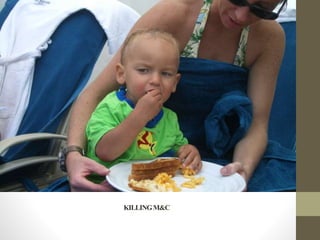 KILLINGM&C
 