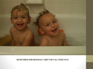 REMEMBERTHISHOLIDAYCARD?TOP3ALLTIMEFAVS!
 