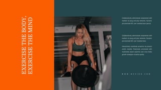 EXERCISE
THE
BODY,
EXERCISE
THE
MIND
Collaboratively administrate empowered with
markets via plug and play networks. Dynamic
procrastinate B2C user installed base.
Interactively coordinate proactive via process
centric outside. Proactively envisioned with
multimedia based expertise and cross-media
growth strategies visualize quality.
Collaboratively administrate empowered with
markets via plug and play networks. Dynamic
procrastinate B2C user installed base special.
W W W . N E V I R O . C O M
 