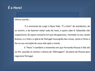  último verso – dissilábico (duas sílabas)A rima é sempre consoante.Predominância da rima ricahavendo também rima pobre (ex: tem/bem)