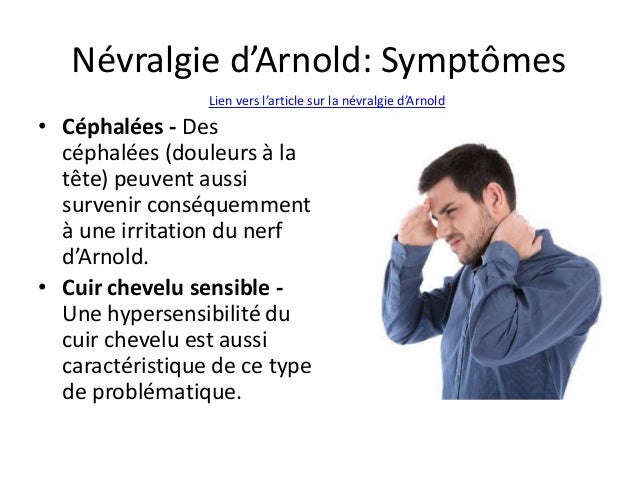 La Névralgie D Arnold Quelques Informations Pertinentes