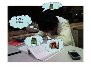 Pp^2 = x+opu 