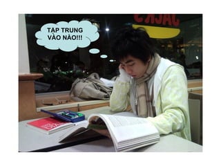 TẬP TRUNG VÀO NÀO!!! 