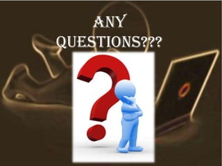 Any
questions???
 