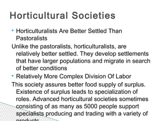horticultural societies are those in which