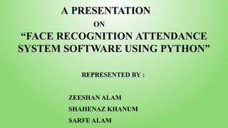 smart attendance system software using python | PPTX | Computing ...