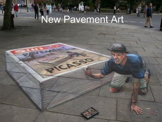New Pavement Art 