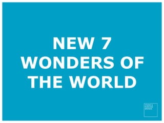 NEW 7 WONDERS OF THE WORLD 