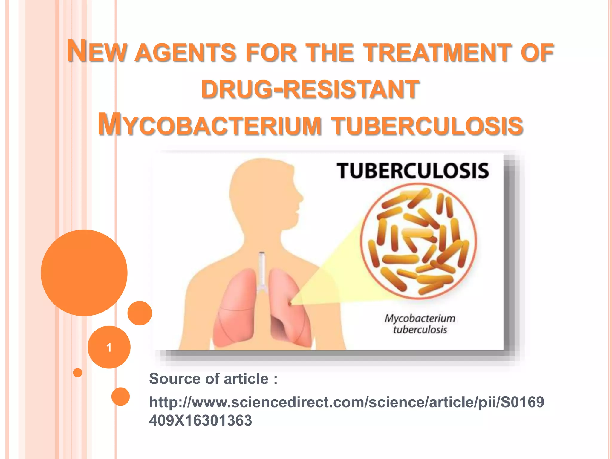 New agents for the treatment of drug resistant Mycobacterium ...