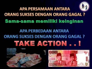 Sama-samamemilikikeinginanTAKE ACTION . . !