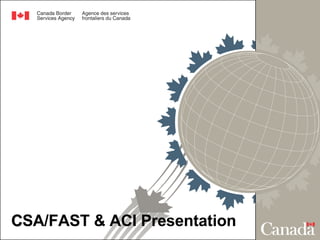 C SA/FAST & ACI Presentation 