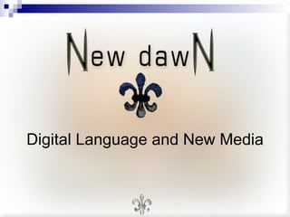 Digital Language and New Media 