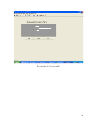 Form showing the Employee details
46
 