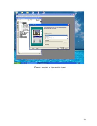Choose a template to represent the report
55
 
