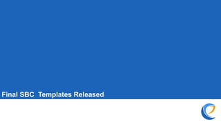 Final SBC Templates Released
 
