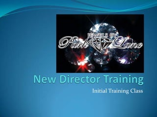 New Director Training Initial Training Class 