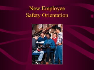 New Employee  Safety Orientation  