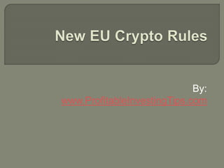 New EU Crypto Rules