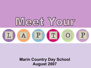 Meet Your Marin Country Day School August 2007 