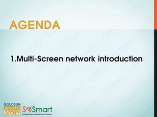 Goldsun Focus Multi Screen Network