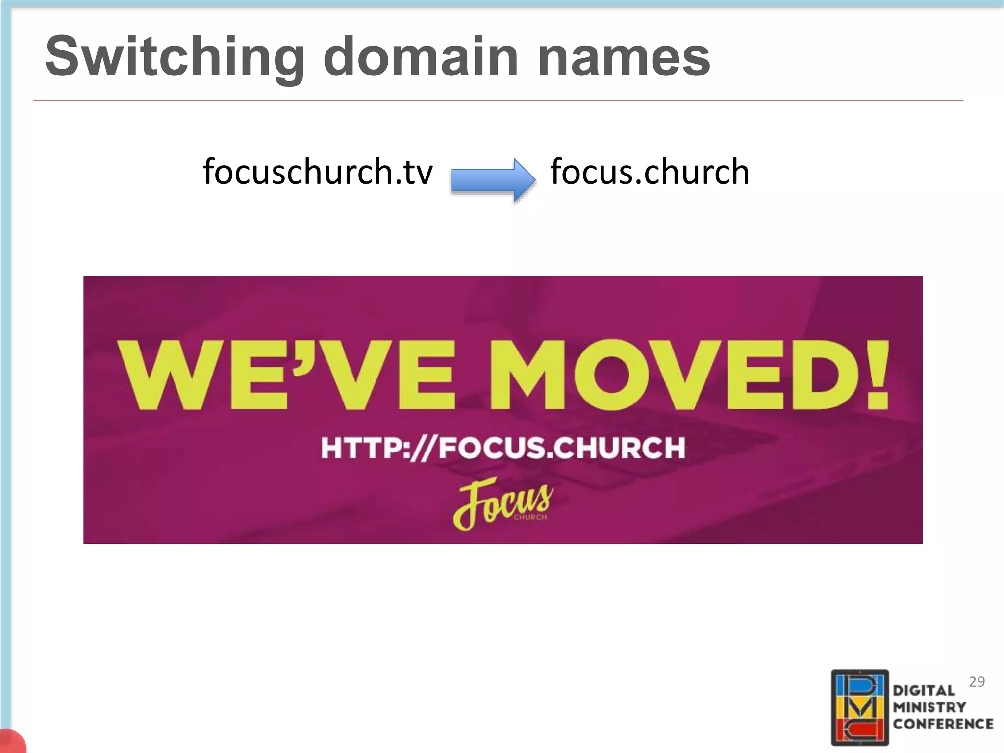 NON COMMERCIAL
4 billion pages
Switching domain names
focuschurch.tv focus.church
29
 