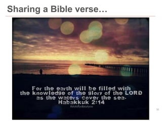 35
Sharing a Bible verse…
 