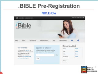 .BIBLE Pre-Registration
45
NIC.Bible
 
